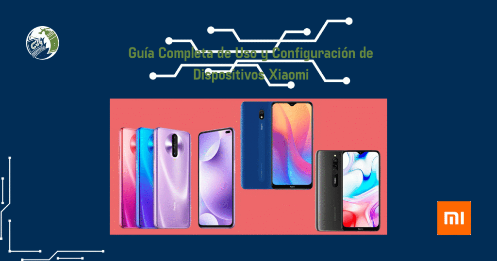 Guía Completa de Uso y Configuración de Dispositivos Xiaomi 1