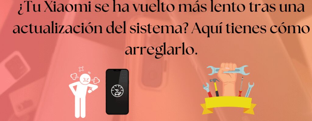 Xiaomi va lento después de una actualización: trucos para acelerar tu teléfono - Copy 3